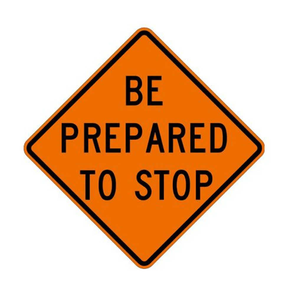Dicke Safety 36" Roll-Up Safety Sign "Be Prepared to Stop"