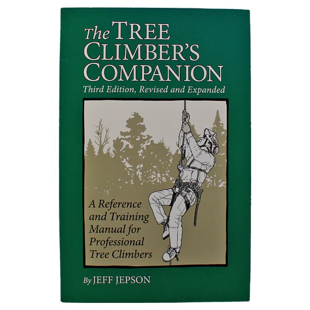 The Tree Climbers Companion (Third Edition) by Jeff Jepson